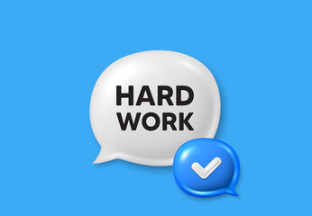 Sticker - Hard work tag. Text box speech bubble 3d icons. Job motivational offer. Gym workout slogan message. Hard work chat offer. Speech bubble banner. Text box balloon. Vector