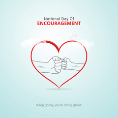 Wall Mural - Creative Encouragement Day ads design. National Day of Encouragement, Celebrated in United States in September 15th, vector, 3d illustration