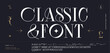 © foxysgraphic - Classic serif font. Headline alphabet serif alphabet with graphic elements, sign, symbol, alternative letters. Classic creative serif font alphabet for design, typographic Vector Illustration