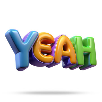 3D rendered cute isolated cut out illustration of the multicoloured text word yeah on a white background. The concept is success, luck, achievement, victory