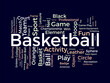 © Rana - Basketball wordcloud template. Sport concept vector background.