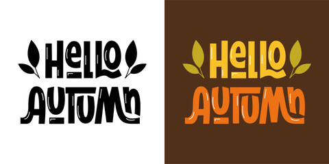 Wall Mural - Hello Autumn Handwritten Quote. Vector Hand Lettering of Fall Phrase.