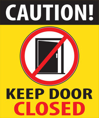 Canvas Print - Keep door closed caution sign vector.eps