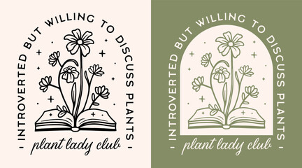 Wall Mural - plant lady club introverted but willing to discuss plants lover funny quotes gardener girl squad gif