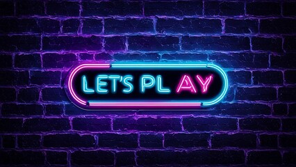 Vector realistic isolated neon sign of text LET'S PLAY logo for template decoration and covering on the wall background