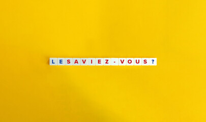 Wall Mural - Le saviez-vous?