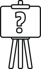 Poster - Simple line art illustration of a question mark displayed on an easel, representing a concept or problem seeking a solution