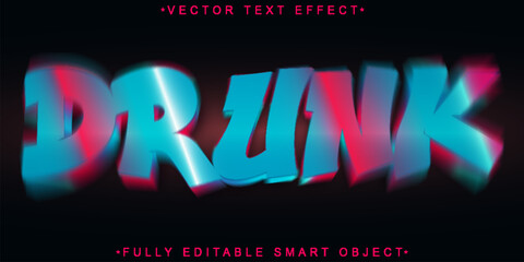 Poster - Neon Shiny Drunk Vector Fully Editable Smart Object Text Effect