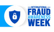 © Neelrong - international Fraud Awareness Week is observed every year in August. Holiday concept. Template for background, banner, card, poster, placard, design template with unique shapes with standard color.