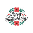 © hp - Happy Anniversary with flowers, Happy Anniversary Calligraphic Lettering Design Template, Happy Anniversary calligraphy, Anniversary wish, Happy Anniversary poster, Anniversary Design,