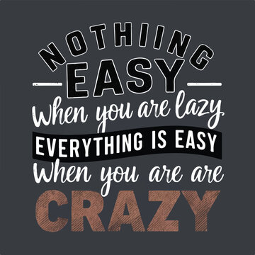 Lazy vs Crazy Bold Typographic T-Shirt Design