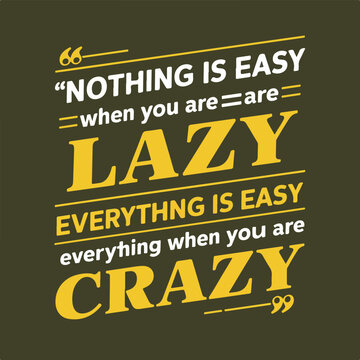Lazy vs Crazy Bold Typographic T-Shirt Design
