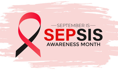 Wall Mural - Sepsis awareness month is observed every year in september. Holiday concept. background, banner design. Vector Illustration