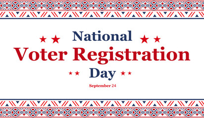 National Voter Registration Day 2024 Announcement Poster. National Voter Registration Day. Celebrate this National Day on the fourth Tuesday in September which is 24th September.Poster, card, banner 