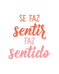 Wall Mural - If it makes sense, it makes sense in Portuguese. Greeting card with hand-drawn lettering.