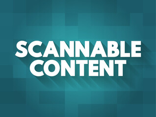 Aufkleber - Scannable Content is short, sweet and to the point, text concept background