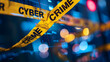 © CNISAK - Prominent yellow crime scene tape emblazoned with the words 'CYBER CRIME' repeatedly crosses over a blurred background