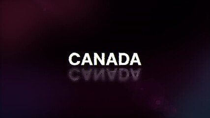 Poster - Canada text with screen effects of technological failures. Spectacular screen glitch with various kinds of interference. Looped