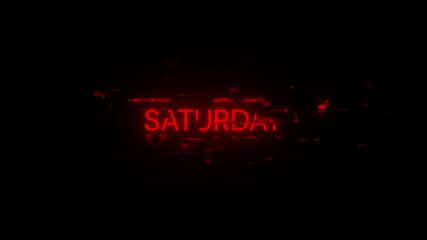 Aufkleber - Saturday text with screen effects of technological failures. Spectacular screen glitch with various kinds of interference. Looped