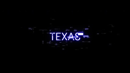 Poster - Texas text with screen effects of technological failures. Spectacular screen glitch with various kinds of interference. Looped
