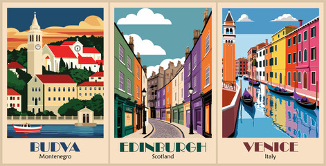 Wall Mural - Set of Travel Destination Posters in retro style. Budva, Montenegro, Edinburgh, Scotland, Venice, Italy prints. European summer vacation, International holidays concept. Vintage vector illustrations.