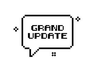 Wall Mural - Grand update icon. Pixel message bubble icon. Flat style. Vector icon.