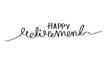 © LINES - hand drawn Happy Retirement. line art of happy retirement word