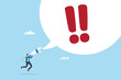 © Nuthawut - Warning message, shouting alert or danger warning, important message on loud speaker, emergency attention, safety or urgency scream concept, businessman shouting on megaphone with exclamation point.