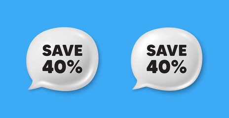 Sticker - Save 40 percent off tag. Chat speech bubble 3d icons. Sale Discount offer price sign. Special offer symbol. Discount chat offer. Speech bubble banners set. Text box balloon. Vector