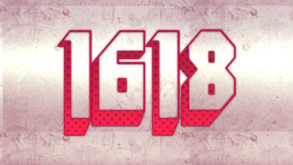 Wall Mural - Cute 3d bold outline pink number design of 1618 on white background.