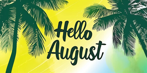 Aufkleber - Hello august lettering with palm trees on yellow background
