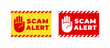 © Роман Ярощук - SCAM alert signs. Caution badges