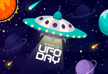 Poster - World ufo day banner features cartoon alien saucer emitting a beam of light with planets, stars, and comets in the galaxy space background. Vector and festive banner celebrating world ufo day