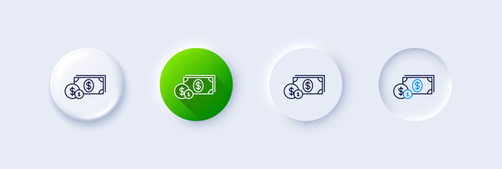 Wall Mural - Cash money with Coins line icon. Neumorphic, Green gradient, 3d pin buttons. Banking currency sign. Dollar or USD symbol. Line icons. Neumorphic buttons with outline signs. Vector