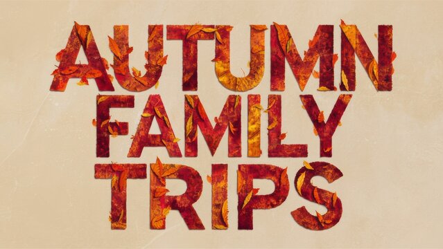 A picture of a textured background with the words autumn family trips, AI