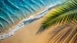 © Matan - abstract sand beach with palm leaf shadow and blue water wave from above, summer vacation outdoors in tropical paradise nature, background with space