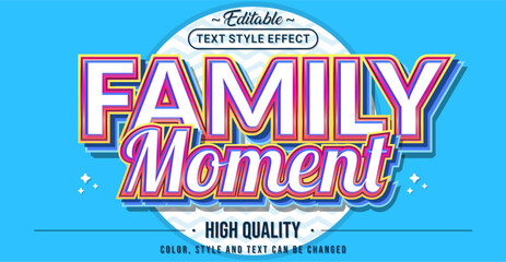 Wall Mural - Editable text style effect - Family Moment text style theme.