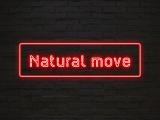 Natural move のネオン文字