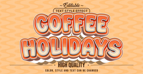 Poster - Editable text style effect - Coffee Holidays text style theme.