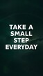 © Kartik - Take a Small Step Everyday colorful background and text (T-shirt Design Motivational Quote, Illustration ,Typography)