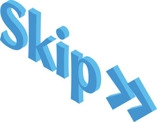 Poster - Blue skip button is urging to pass over something unnecessary