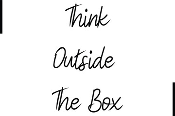 Wall Mural - Think Outside The Box Stylish Typography Text Sayings or Quote