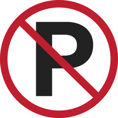 Wall Mural - Isolated circle traffic no parking P letter crossed out sign graphic isolated on white, printable street sign