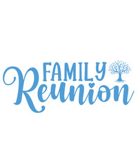 Wall Mural - Family Reunion typography clip art design on plain white transparent isolated background for card, shirt, hoodie, sweatshirt, apparel, tag, mug, icon, poster or badge