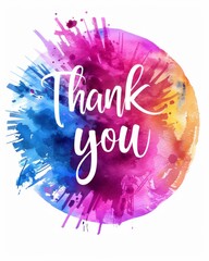 Wall Mural - thank you - calligraphy lettering on abstract multicolored watercolor painted splash background.