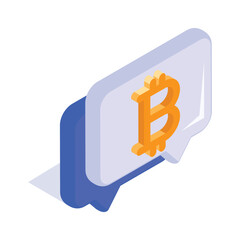 A bitcoin symbol in speech bubbles denoting the concept isometric icon of cryptocurrency chat