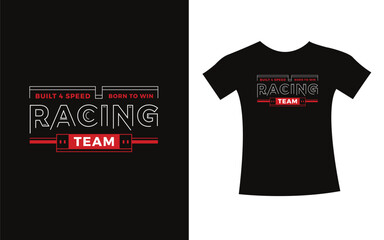 Racing team t-shirt lettering typography modern design. print vector design for t shirt.