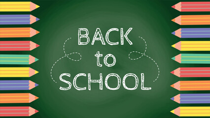 Wall Mural - Educational green chalkboard with colored pencils. Back to school banner with pencils