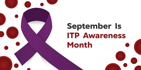 Wall Mural - September Is ITP Awareness Month. Purple ribbon. Great for cards, banners, posters, social media and more. White background.