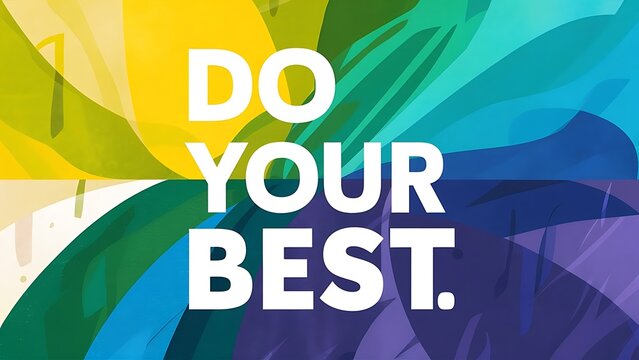Do Your Best colorful background and text (T-shirt Design Motivational Quote, Illustration ,Typography)
